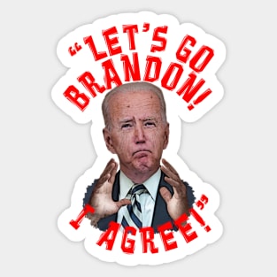 LET'S GO BRANDON I AGREE Biden Cartoon Sticker